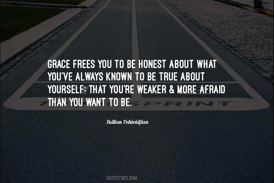 Be Honest To Yourself Quotes #528292