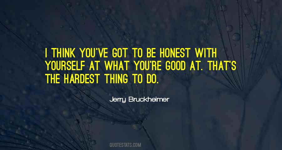 Be Honest To Yourself Quotes #578361