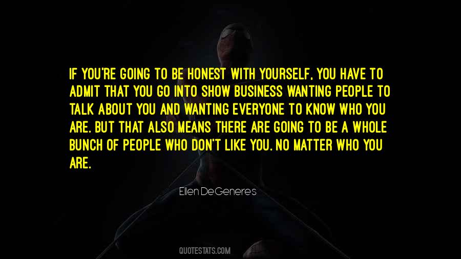 Be Honest To Yourself Quotes #596795