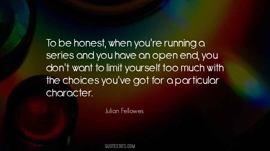 Be Honest To Yourself Quotes #809476