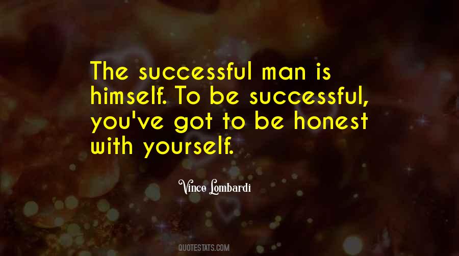 Be Honest To Yourself Quotes #816221