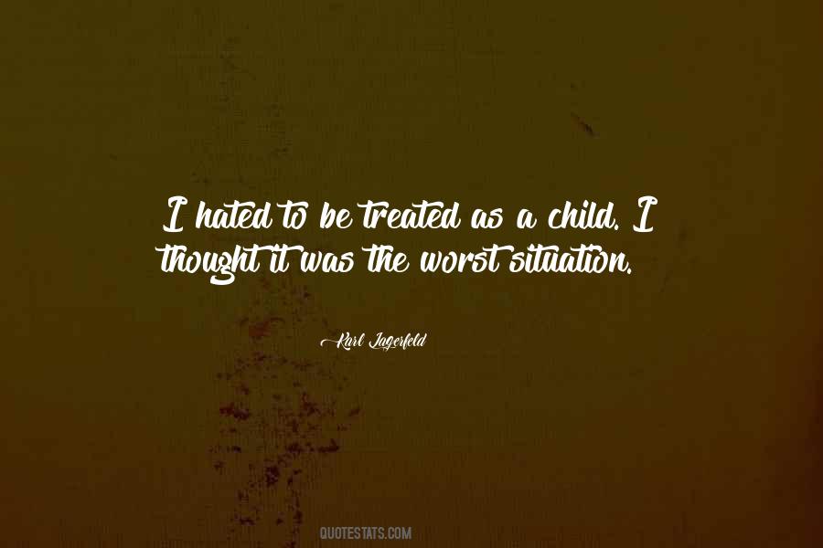 The Worst Situation Quotes #185832