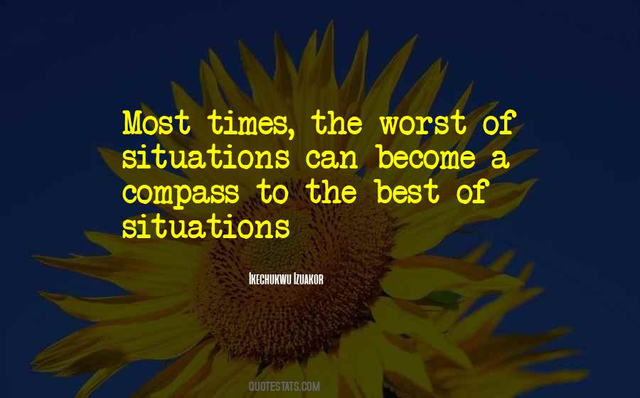 The Worst Situation Quotes #399821