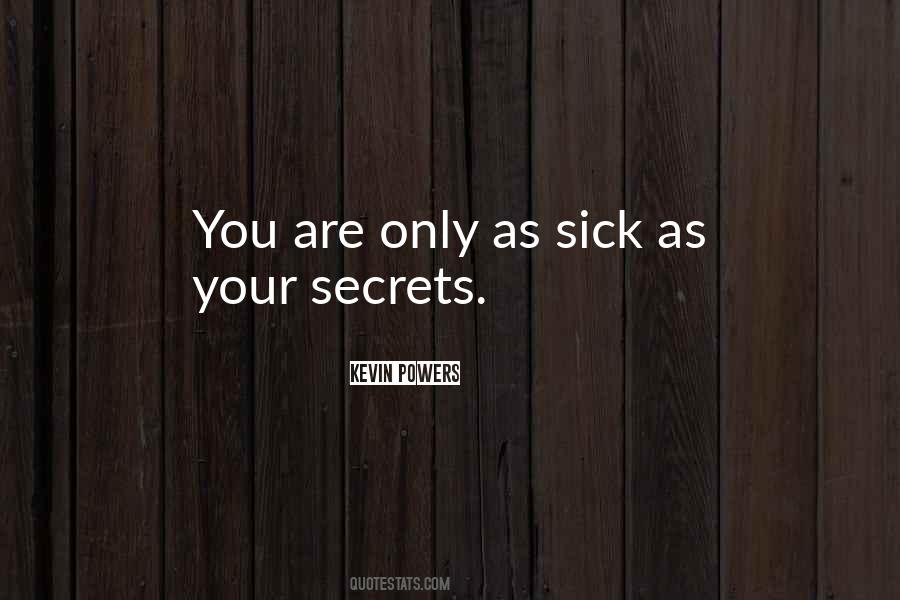You Are Sick Quotes #1267047