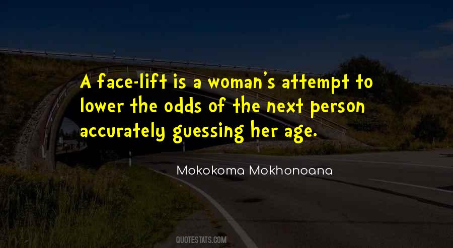 Face Of A Woman Quotes #1251350