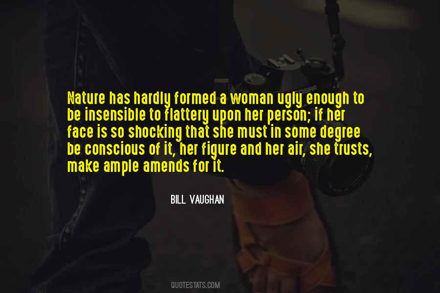 Face Of A Woman Quotes #1356414