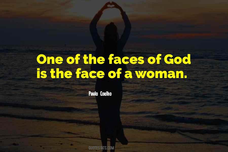 Face Of A Woman Quotes #1772124