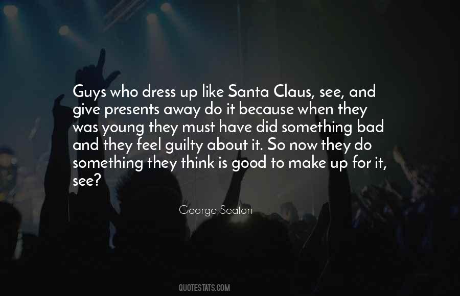 Dress Good Quotes #1460702