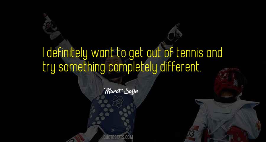 I Want Something Different Quotes #1025152