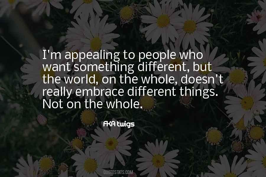I Want Something Different Quotes #339503