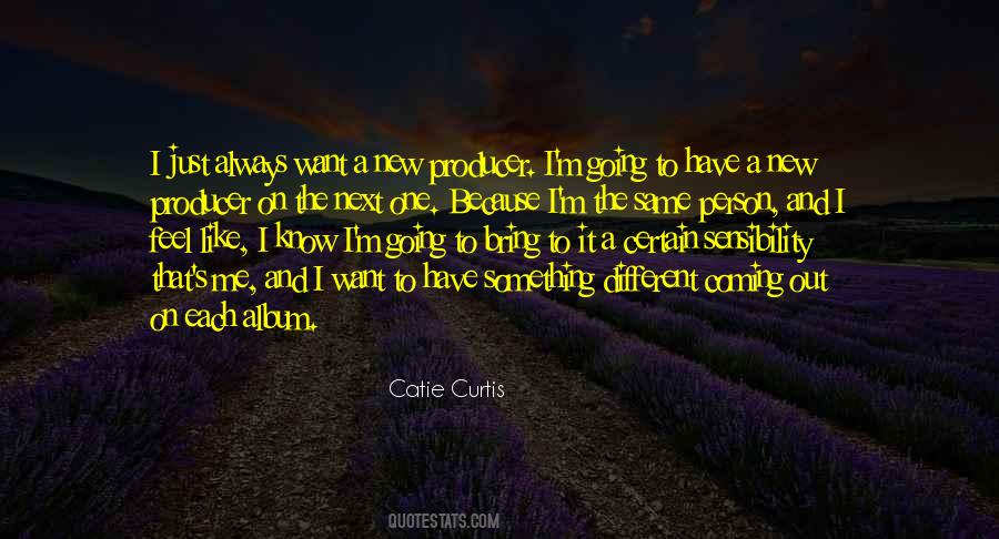 I Want Something Different Quotes #739006