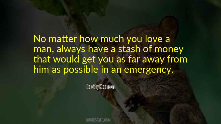 Emergency Love Quotes #1256174