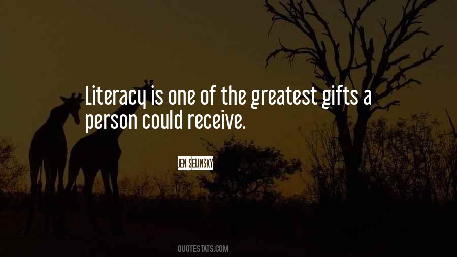 One Of The Greatest Gifts Quotes #1601616