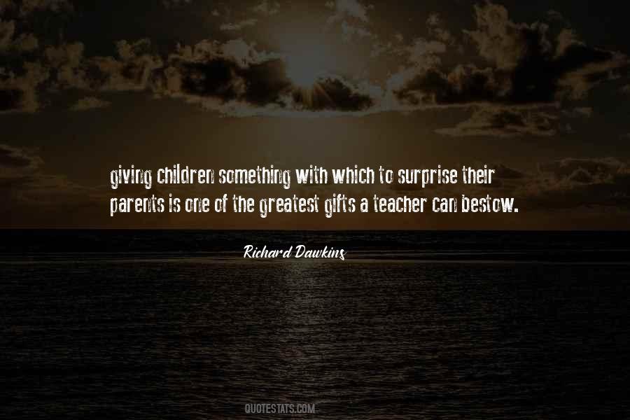 One Of The Greatest Gifts Quotes #1692708