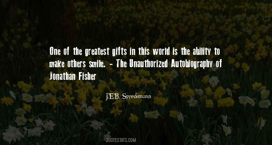 One Of The Greatest Gifts Quotes #382284