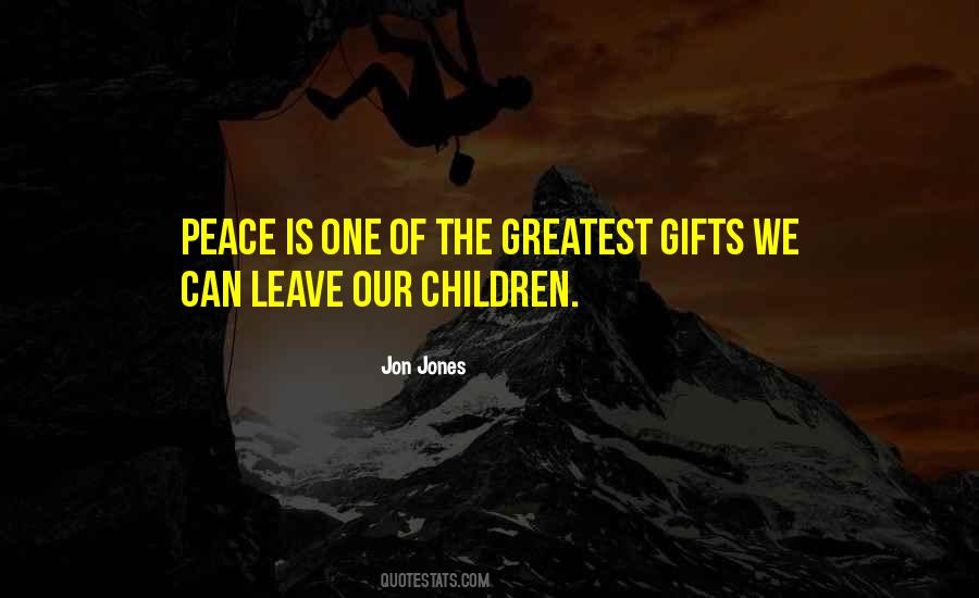 One Of The Greatest Gifts Quotes #86225