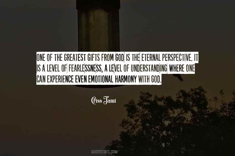 One Of The Greatest Gifts Quotes #974512