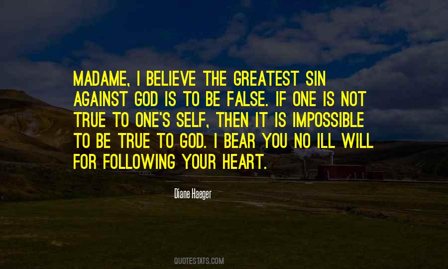 Be True To God Quotes #1243889