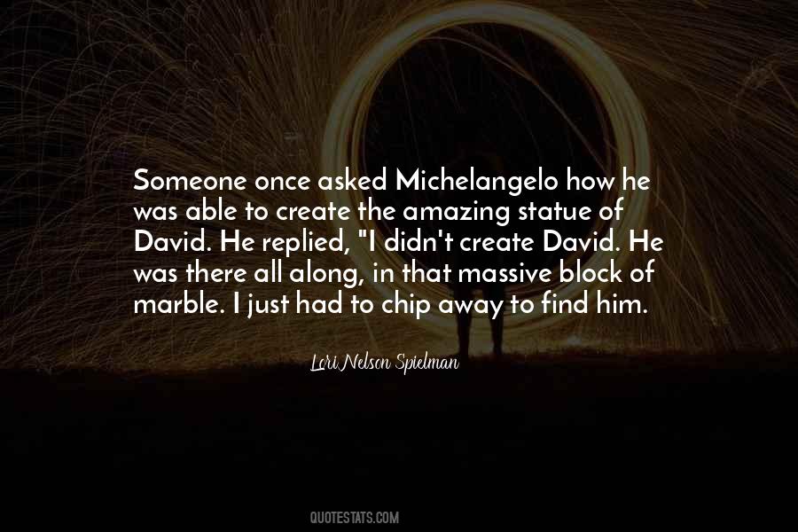 Michelangelo David Quotes #1229091