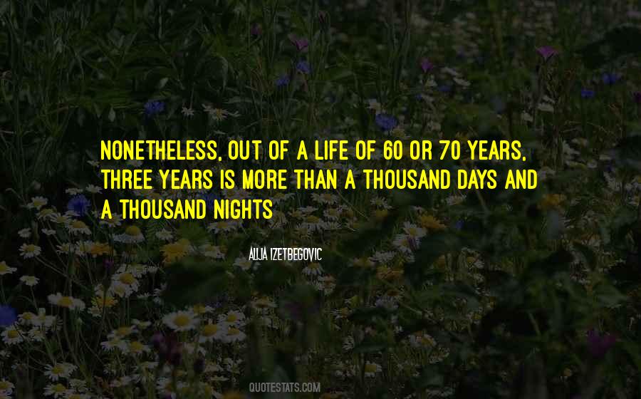 One Thousand And One Nights Quotes #321776