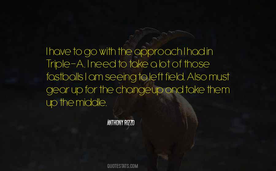 Out Of Left Field Quotes #1544892