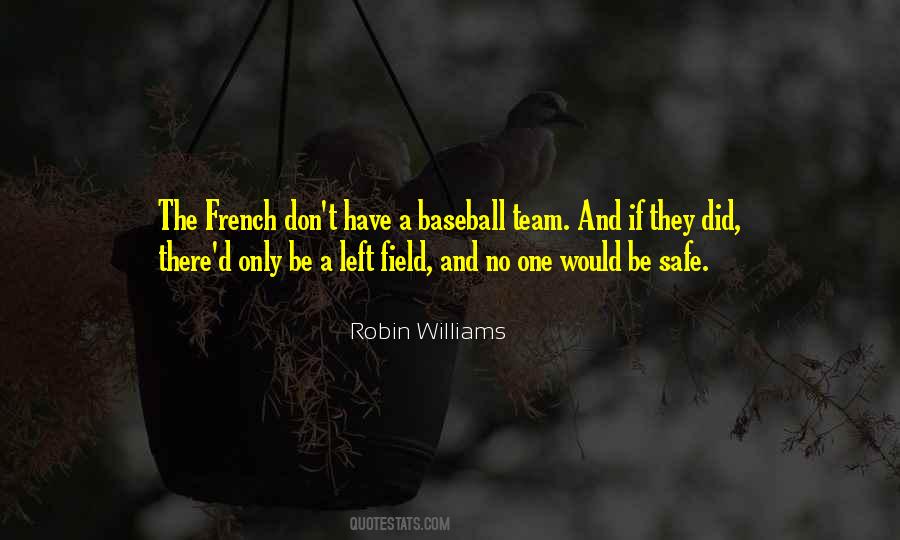 Out Of Left Field Quotes #841982