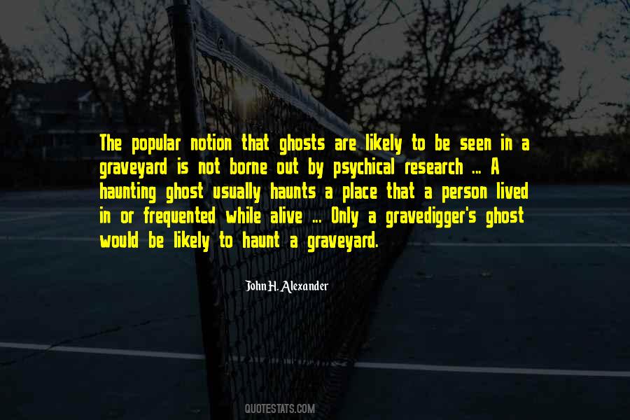 Be A Ghost Quotes #1067800
