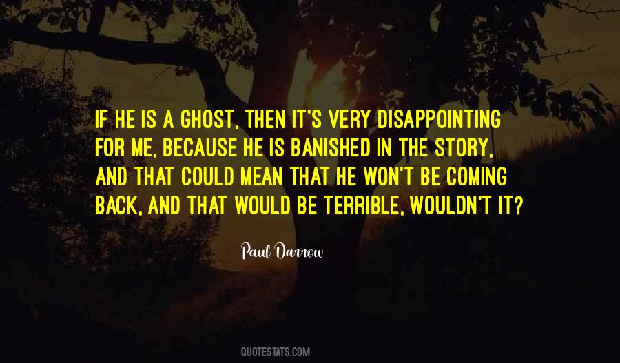 Be A Ghost Quotes #1157624