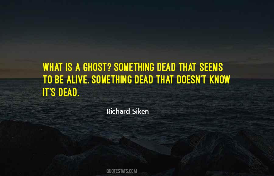 Be A Ghost Quotes #324492