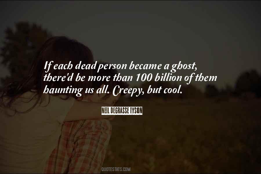 Be A Ghost Quotes #439525