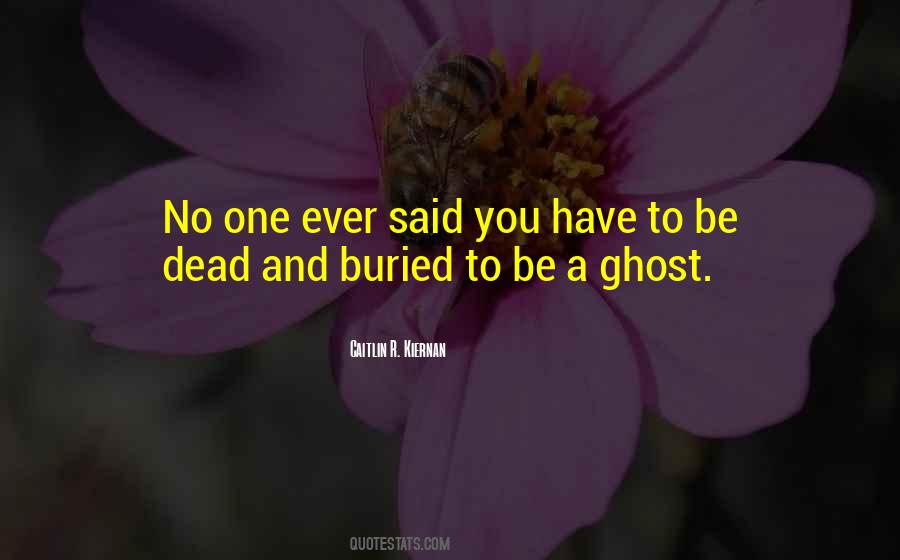 Be A Ghost Quotes #636170