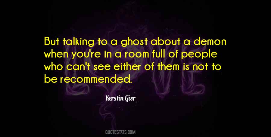 Be A Ghost Quotes #701864