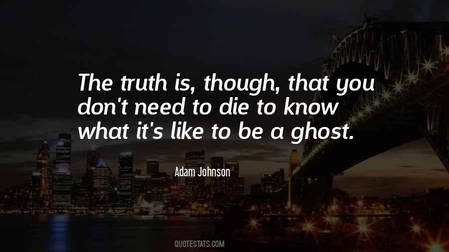 Be A Ghost Quotes #837061