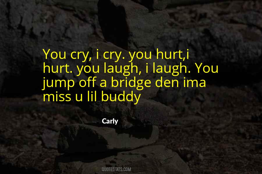 I Hurt Quotes #1560231
