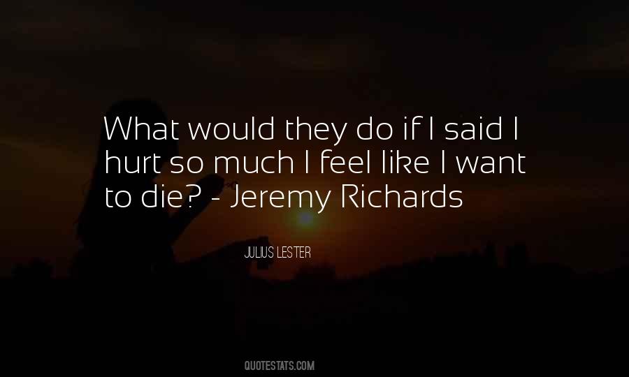 I Hurt Quotes #812502