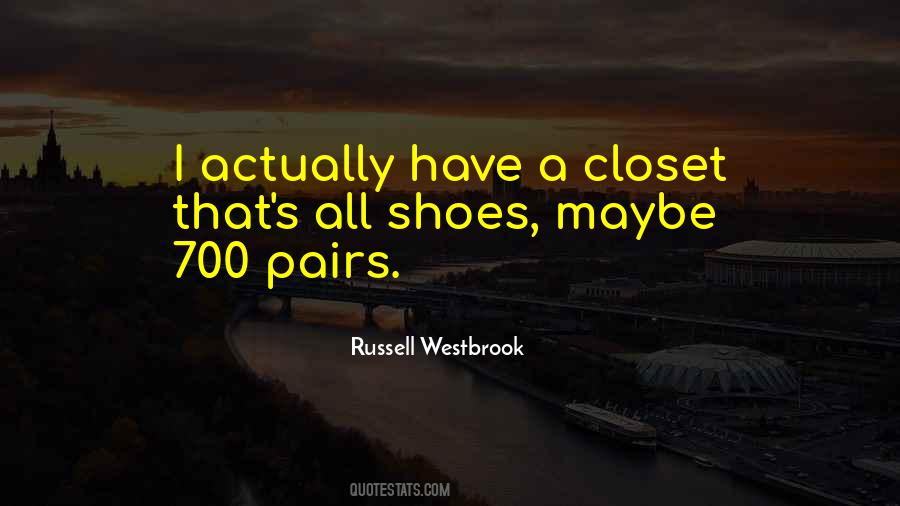 Shoes Closet Quotes #1448334