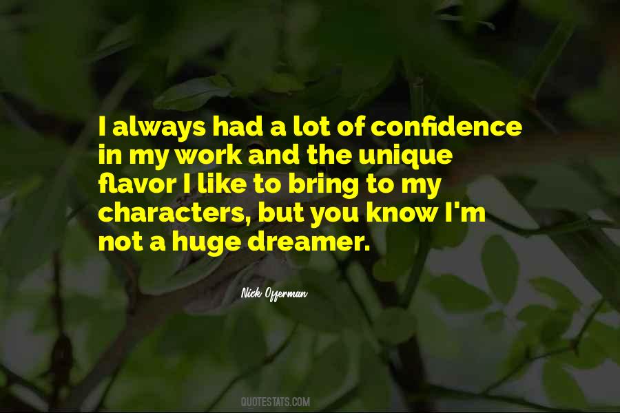 Not A Dreamer Quotes #363377