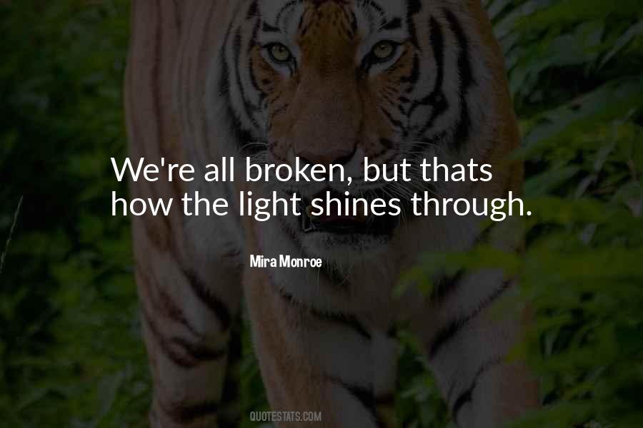 Quotes About Shines Through #686493