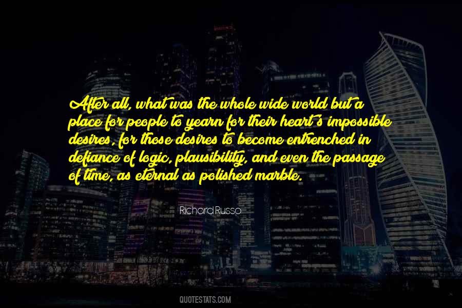 Of All The People In All The World Quotes #1238882