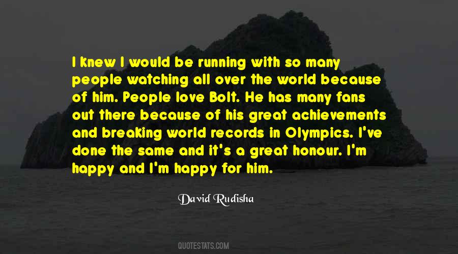 Of All The People In All The World Quotes #1378156
