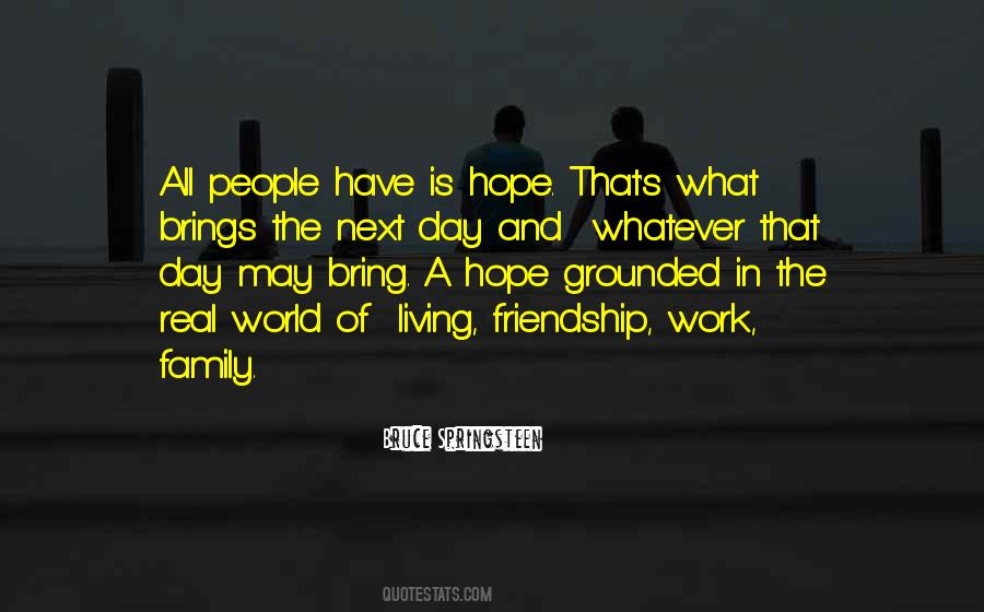 Of All The People In All The World Quotes #1502670