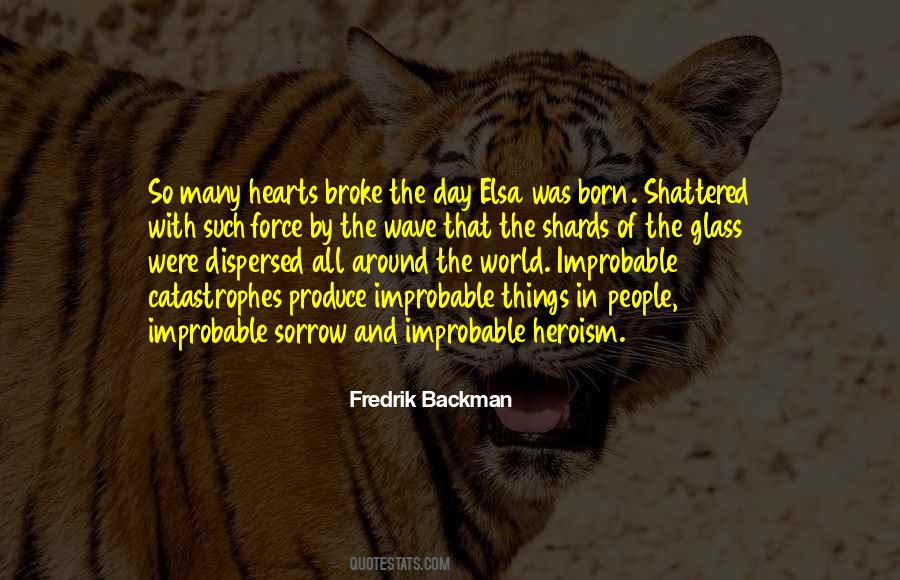 Of All The People In All The World Quotes #1508642