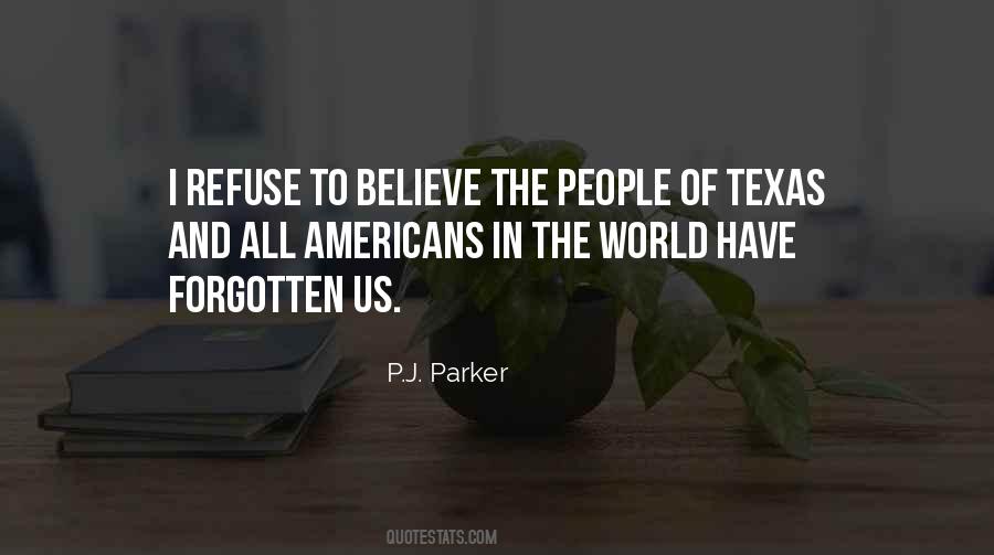 Of All The People In All The World Quotes #1650111