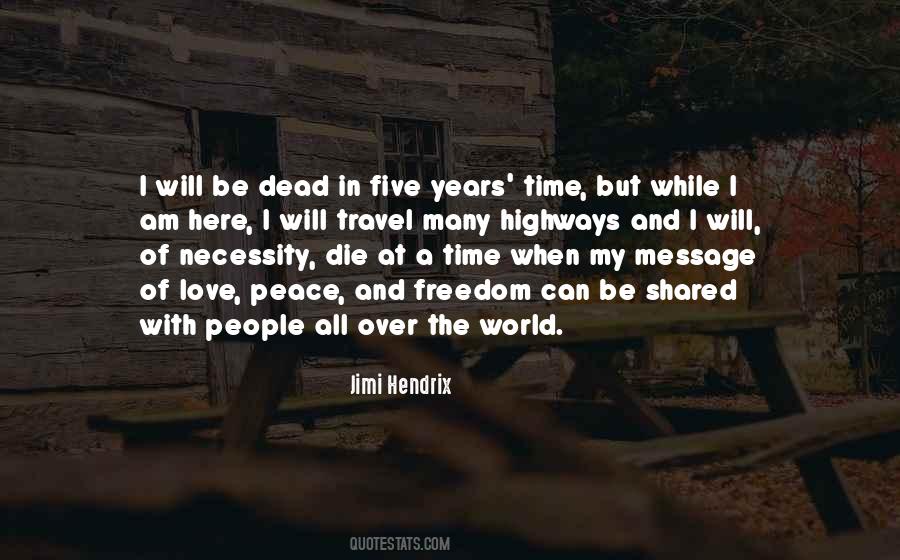 Of All The People In All The World Quotes #540753