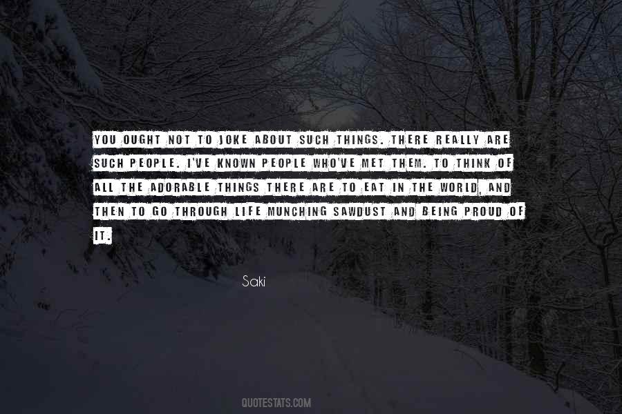 Of All The People In All The World Quotes #671803