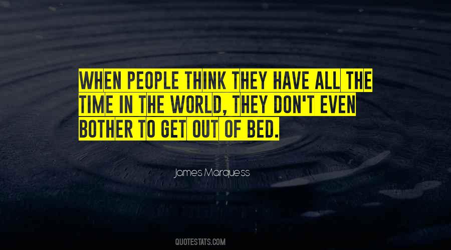 Of All The People In All The World Quotes #714678