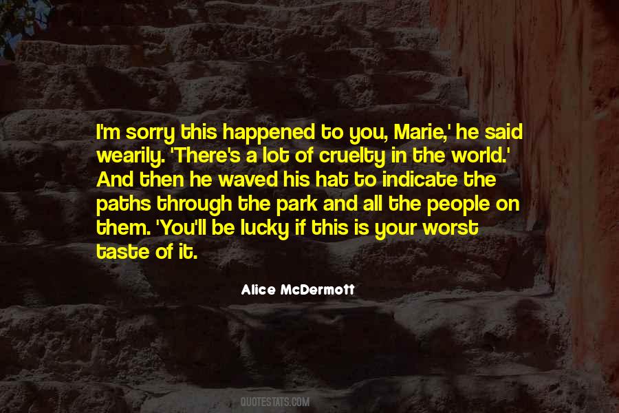 Of All The People In All The World Quotes #918650