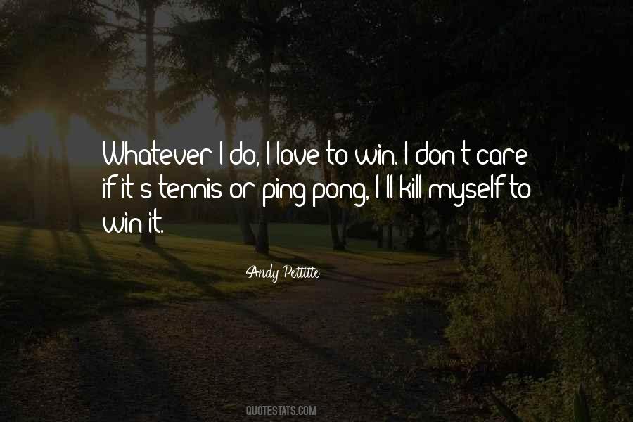 Love Tennis Quotes #1025379