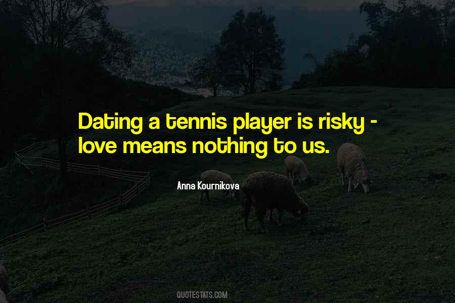 Love Tennis Quotes #1108664