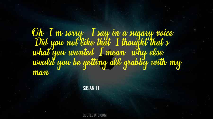 Why Did I Say That Quotes #594896